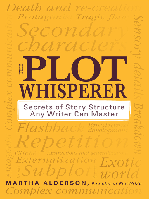 Title details for The Plot Whisperer by Martha Alderson - Wait list